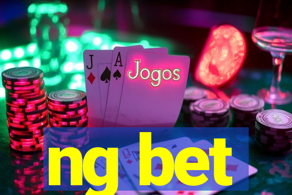 ng bet